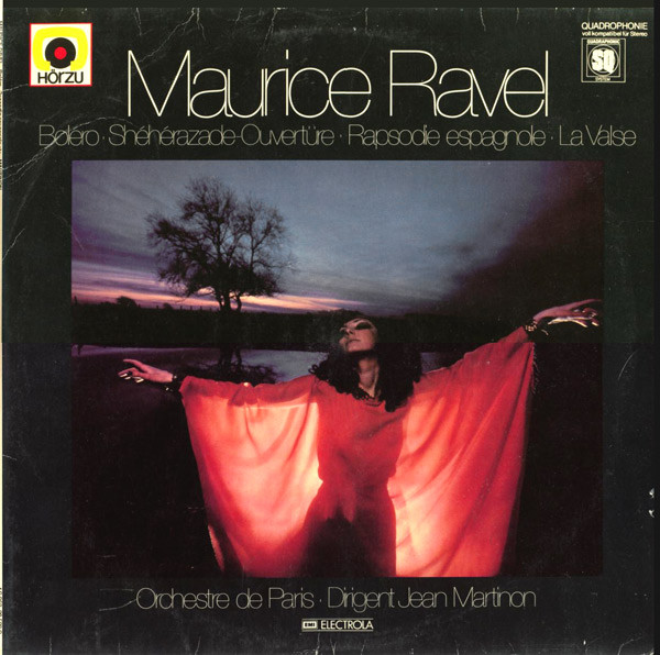 Cover Maurice Ravel / Orchestre De Paris / Jean Martinon - Boléro - Shéhérazade-Ouvertüre - Rapsodie Espagnole - La Valse (LP, Album, Quad) Schallplatten Ankauf
