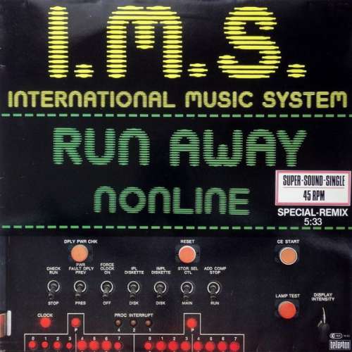 Cover I.M.S. (International Music System)* - Run Away / Nonline (12, Single) Schallplatten Ankauf