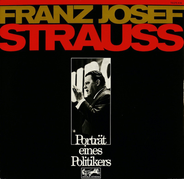 Cover Franz Josef Strauss* - Porträt Eines Politikers (LP, Mono) Schallplatten Ankauf
