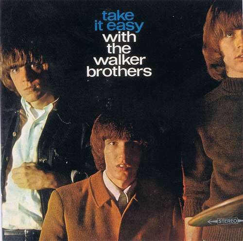 Cover The Walker Brothers - Take It Easy With The Walker Brothers (CD, Album, RM) Schallplatten Ankauf