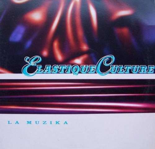 Cover Elastique Culture - La Muzika (12) Schallplatten Ankauf