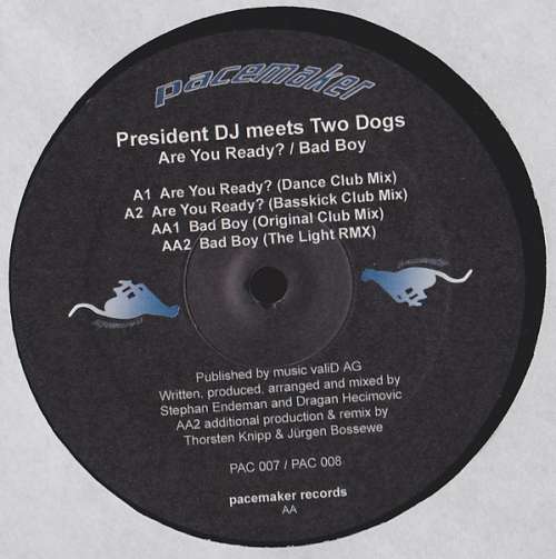 Cover President DJ meets Two Dogs - Are You Ready? / Bad Boy (12, Promo) Schallplatten Ankauf