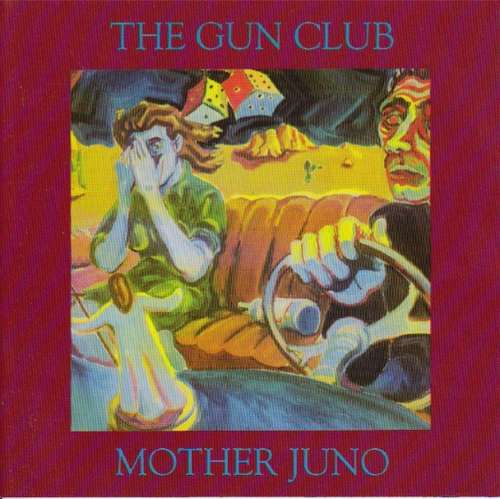 Cover The Gun Club - Mother Juno (CD, Album) Schallplatten Ankauf