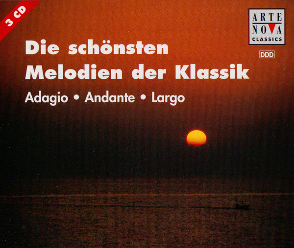 Cover Various - Die Schönsten Melodien Der Klassik - Adagio Andante Largo (3xCD, Comp) Schallplatten Ankauf