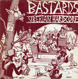 Cover Bastards - Siberian Hardcore (LP, Album) Schallplatten Ankauf