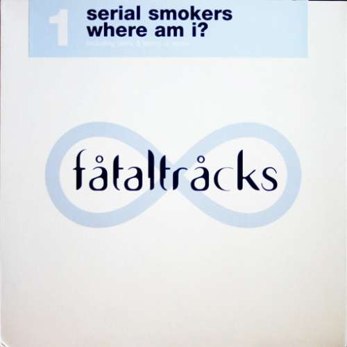 Cover Serial Smokers - Where Am I? (12) Schallplatten Ankauf