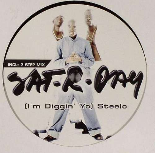 Cover Sat-r-day - (I'm Diggin' Yo) Steelo (12) Schallplatten Ankauf