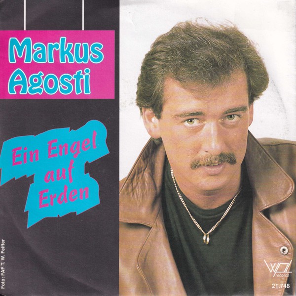 Cover Markus Agosti - Ein Engel Auf Erden (7) Schallplatten Ankauf