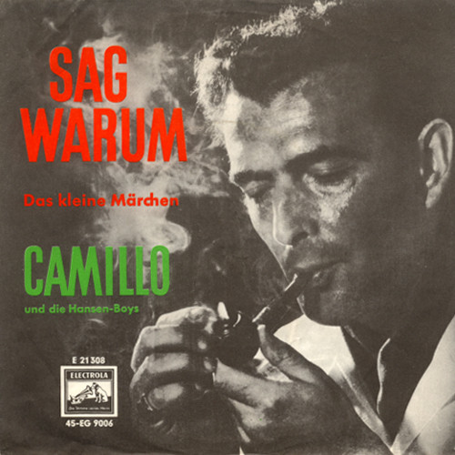 Cover Camillo* - Sag Warum (7, Mono) Schallplatten Ankauf