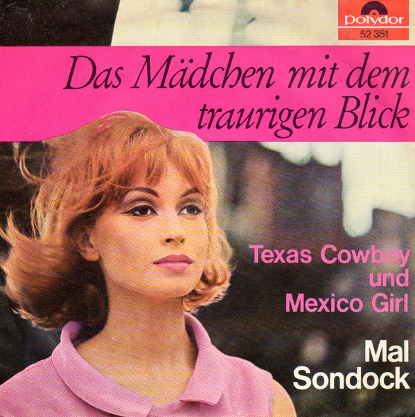 Cover Mal Sondock - Das Mädchen Mit Dem Traurigen Blick (7, Single, Mono) Schallplatten Ankauf