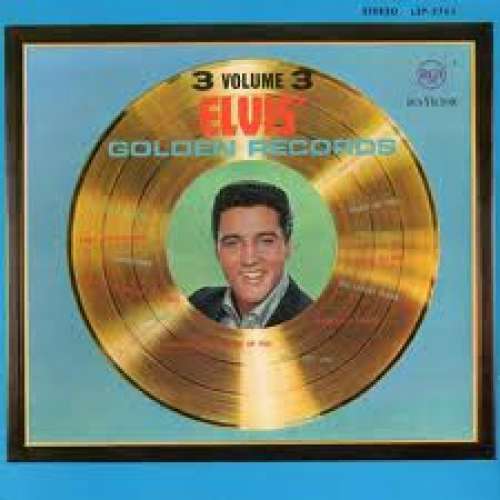 Cover Elvis Presley - Elvis' Golden Records, Vol. 3 (LP, Comp, RE) Schallplatten Ankauf