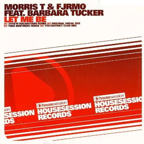Cover Morris T & Fjrmo Feat. Barbara Tucker - Let Me Be (12) Schallplatten Ankauf