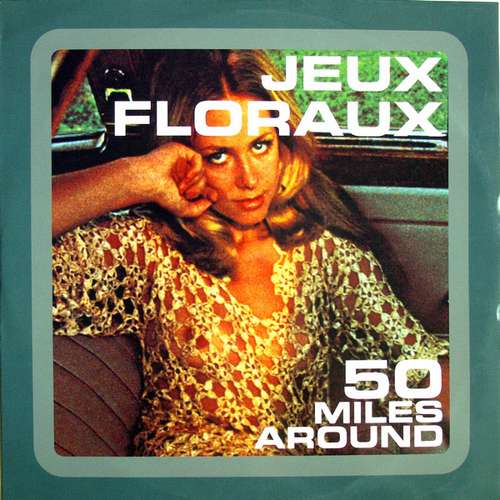 Cover Jeux Floraux - 50 Miles Around (12) Schallplatten Ankauf