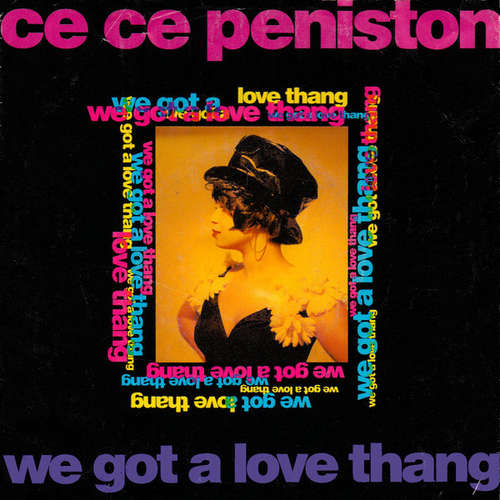 Cover Ce Ce Peniston - We Got A Love Thang (7, Single) Schallplatten Ankauf
