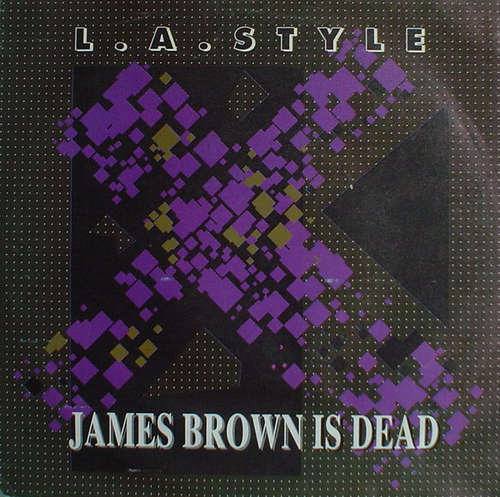 Cover L.A.Style* - James Brown Is Dead (7, Single) Schallplatten Ankauf