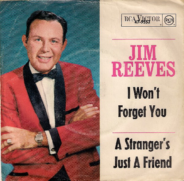 Cover Jim Reeves - I Won't Forget You / A Stranger's Just A Friend (7, Single) Schallplatten Ankauf