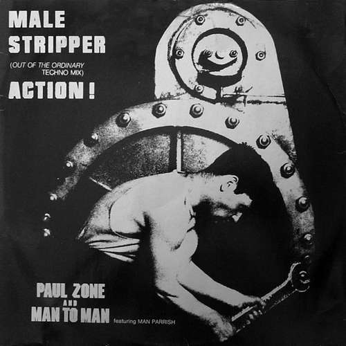 Cover Paul Zone And Man To Man* Featuring Man Parrish - Male Stripper (Out Of The Ordinary Techno Mix) / Action! (12, Maxi) Schallplatten Ankauf