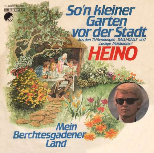 Cover Heino - So'n Kleiner Garten Vor Der Stadt (7, Single) Schallplatten Ankauf