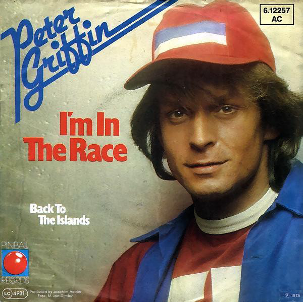 Cover Peter Griffin - I'm In The Race  (7, Single) Schallplatten Ankauf