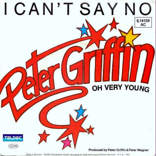 Cover Peter Griffin - I Can't Say No (7, Single) Schallplatten Ankauf