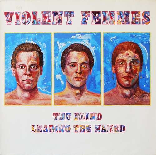 Cover Violent Femmes - The Blind Leading The Naked (LP, Album) Schallplatten Ankauf