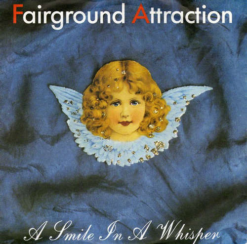 Cover Fairground Attraction - A Smile In A Whisper (7, Single) Schallplatten Ankauf