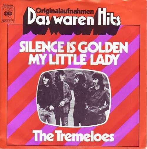 Cover The Tremeloes - Silence Is Golden / My Little Lady (7, Single, RE) Schallplatten Ankauf