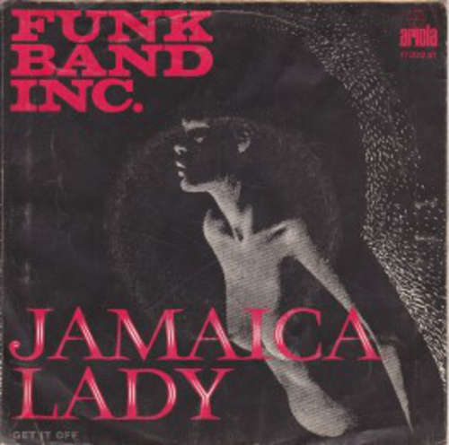 Cover Funk Band Inc. - Jamaica Lady / Get It Off (7) Schallplatten Ankauf