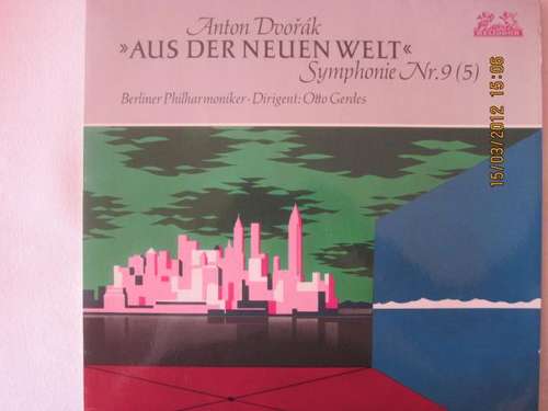 Cover Anton Dvořák*, Berliner Philharmoniker, Otto Gerdes - »Aus Der Neuen Welt« Symphonie Nr. 9 (5) (LP, RE) Schallplatten Ankauf