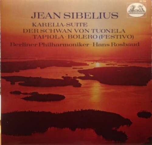 Bild Jean Sibelius - Berliner Philharmoniker, Hans Rosbaud - Karelia-Suite · Der Schwan Von Tuonela · Tapiola · Bolero (Festivo) (LP, RM) Schallplatten Ankauf