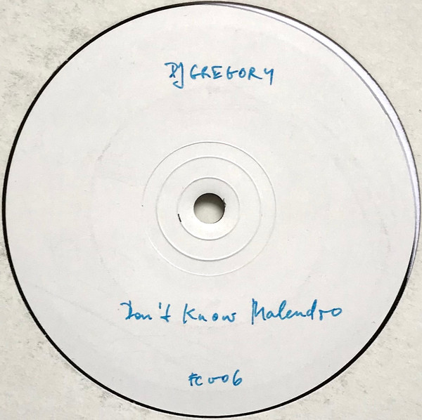 Cover DJ Gregory - Don't Know Malendro (12, S/Sided, W/Lbl) Schallplatten Ankauf