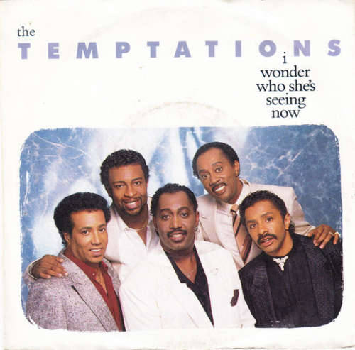 Cover The Temptations - I Wonder Who She's Seeing Now (7, Single) Schallplatten Ankauf