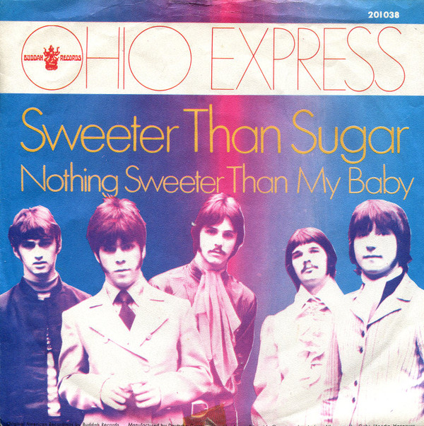 Cover Ohio Express - Sweeter Than Sugar / Nothing Sweeter Than My Baby (7, Single) Schallplatten Ankauf