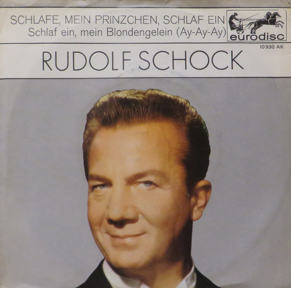 Cover Rudolf Schock - Schlafe, Mein Prinzchen, Schlaf Ein (7, Single) Schallplatten Ankauf