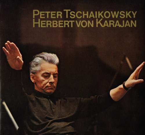 Cover Peter Tschaikowsky*, Herbert von Karajan, Berliner Philharmoniker - Peter Tschaikowsky - Herbert von Karajan (LP, Promo) Schallplatten Ankauf