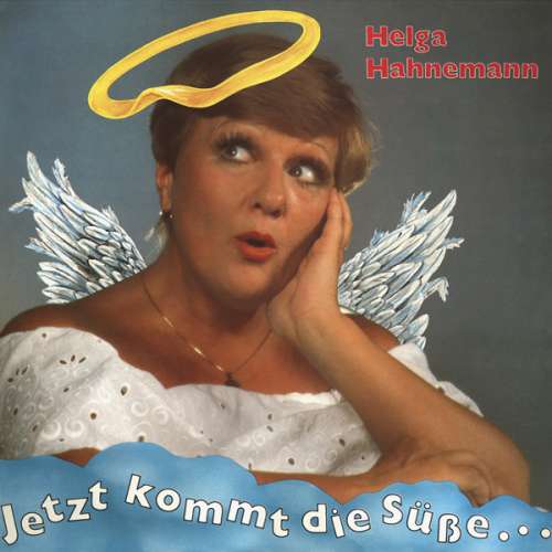 Cover Helga Hahnemann - Jetzt Kommt Die Süße... (LP, Album) Schallplatten Ankauf