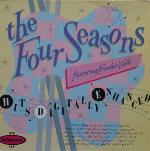 Cover Four Seasons, The Featuring Frankie Valli - Hits Digitally Enhanced (LP, Album, Comp) Schallplatten Ankauf