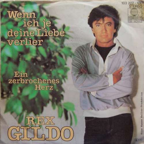 Cover Rex Gildo - Wenn Ich Je Deine Liebe Verlier (7, Single) Schallplatten Ankauf