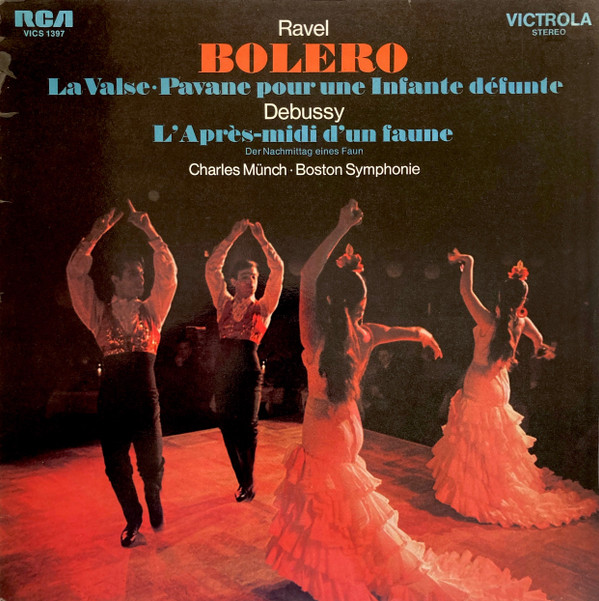 Cover Ravel* / Debussy*, Boston Symphony Orchestra, Charles Münch* - Bolero - La Valse / Pavane Pour Une Infante Défunte / A L'Après-Midi D'Un Faune (= Der Nachmittag Eines Faun) (LP, no ) Schallplatten Ankauf