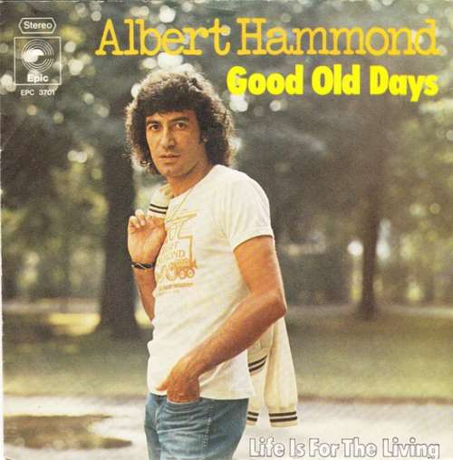 Bild Albert Hammond - Good Old Days (7, Single) Schallplatten Ankauf