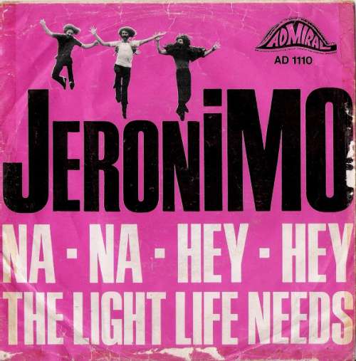 Bild Jeronimo (2) - Na Na Hey Hey / The Light Life Needs (7, Single) Schallplatten Ankauf