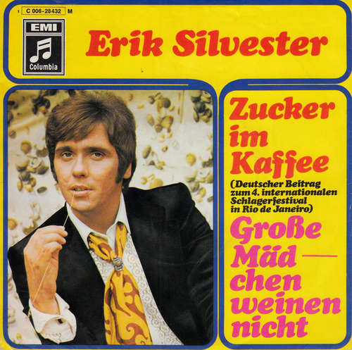 Cover Erik Silvester - Zucker Im Kaffee / Große Mädchen Weinen Nicht (7, Single, Mono, RP) Schallplatten Ankauf