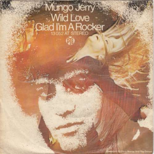 Cover Mungo Jerry - Wild Love / Glad I'm A Rocker (7, Single) Schallplatten Ankauf
