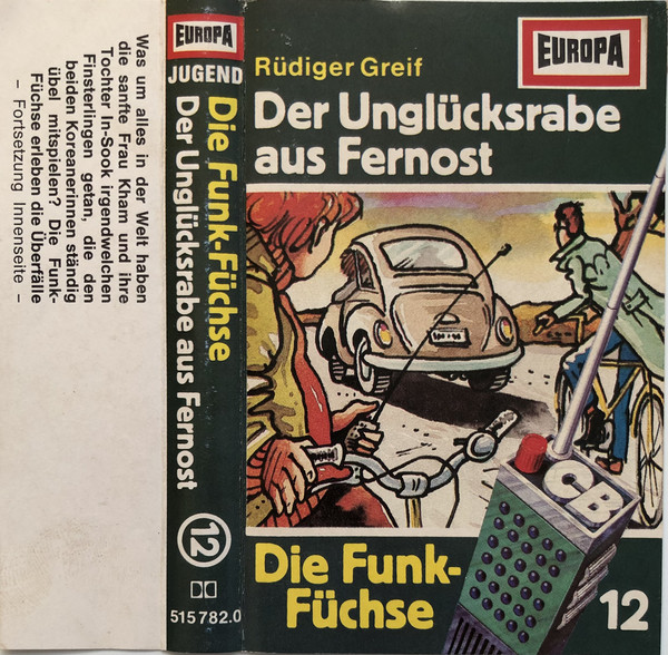 Cover Rüdiger Greif - Die Funk-Füchse 12 - Der Unglücksrabe Aus Fernost (Cass) Schallplatten Ankauf