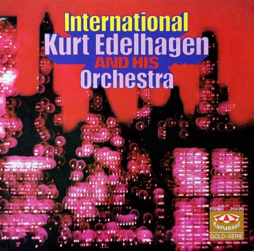 Cover Kurt Edelhagen And His Orchestra* - International (LP, Comp) Schallplatten Ankauf