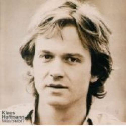 Cover Klaus Hoffmann - Was Bleibt? (LP, Album) Schallplatten Ankauf