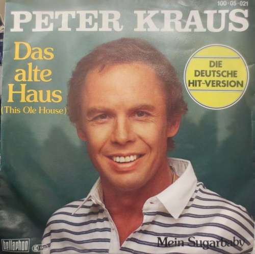 Cover Peter Kraus - Das Alte Haus (This Ole House) (7, Single) Schallplatten Ankauf