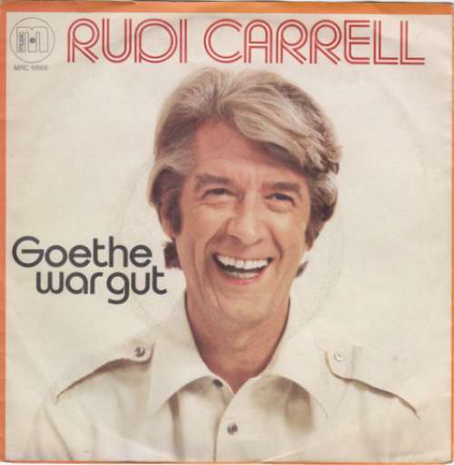 Cover Rudi Carrell - Goethe War Gut (7, Single) Schallplatten Ankauf
