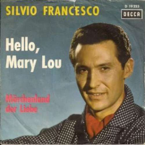 Cover Silvio Francesco - Hello, Mary Lou (7, Single) Schallplatten Ankauf