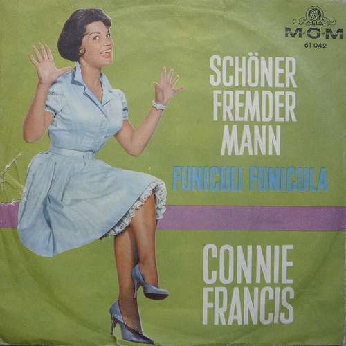 Cover Connie Francis - Schöner Fremder Mann / Funiculi, Funicula (7, Single, Mono) Schallplatten Ankauf
